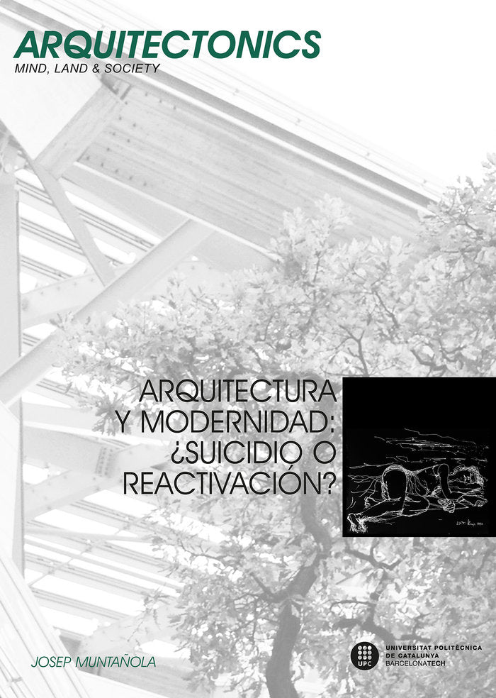 Arquitectura y modernidad : ¿suicidio o reactivación?, de Muntañola Thornberg, Josep | portada del libro