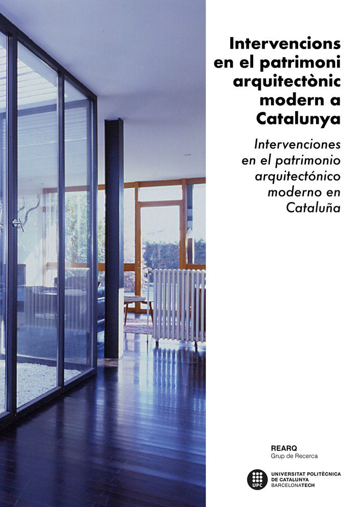 Intervencions en el patrimoni arquitectònic modern a Catalunya. Intervenciones en el patrimonio arqu, de Díaz Gómez, César | 