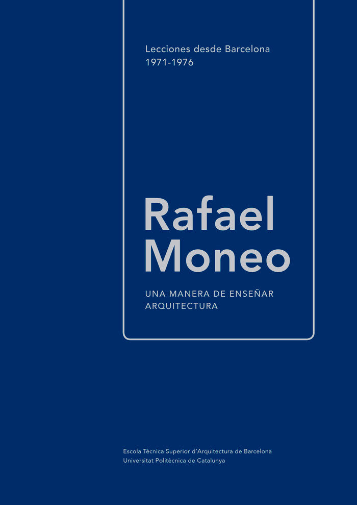 Una manera de enseñar arquitectura, de MONEO | portada del libro