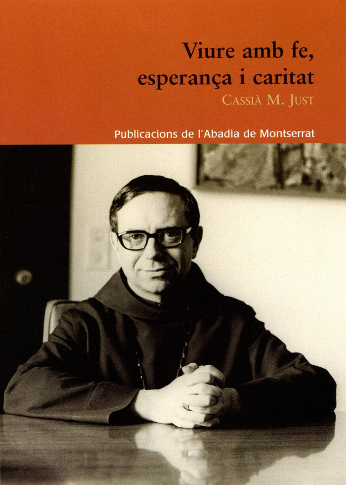 VIURE AMB FE, ESPERANÇA I CARITAT, de DALMAU I RIBALTA, BERNABE | portada del libro
