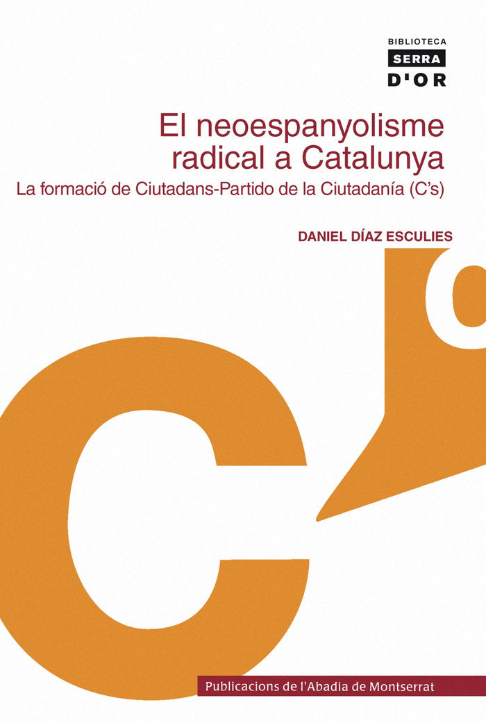 El neoespanyolisme radical a Catalunya, de Díaz Esculies, Daniel | portada del libro