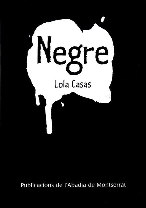 Negre, de Casas Peña, Lola | portada del libro