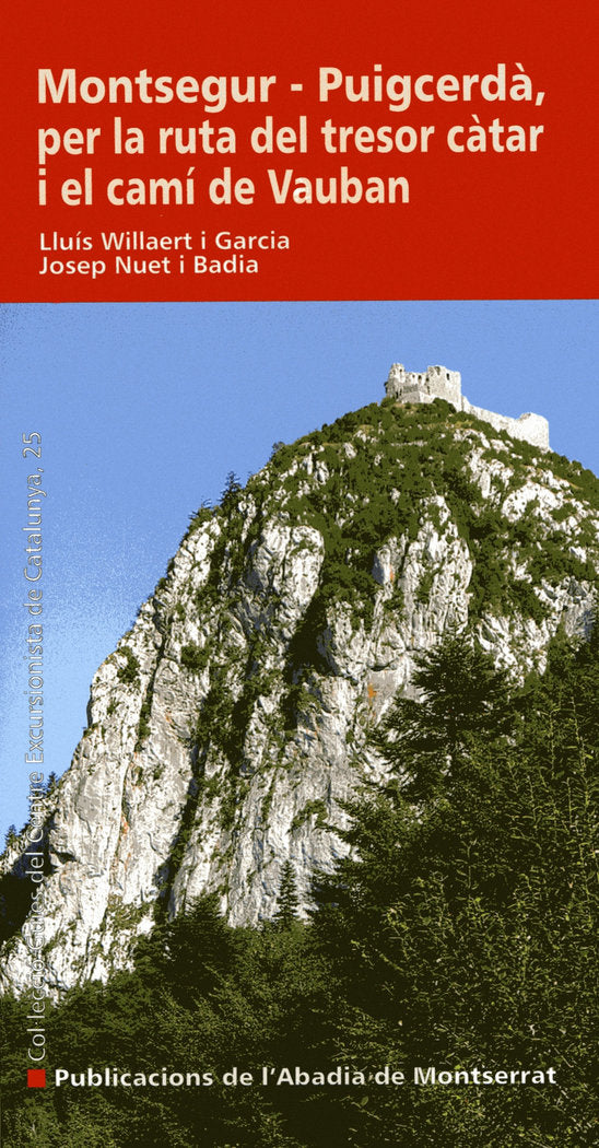 Montsegur - Puigcerdà, per la ruta del tresor càtar i el camí de Vauban, de Willaert i Garcia, Lluís | portada del libro