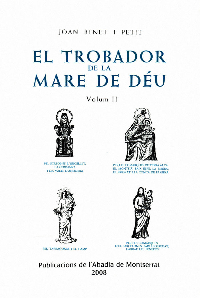 EL TROBADOR DE LA MARE DE DEU, VOL. 2, de BENET I PETIT, JOAN | portada del libro