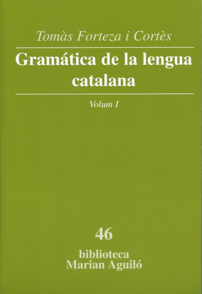 Gramática de la lengua catalana, Vol. I, de Forteza i Cortès, Tomàs | portada del libro