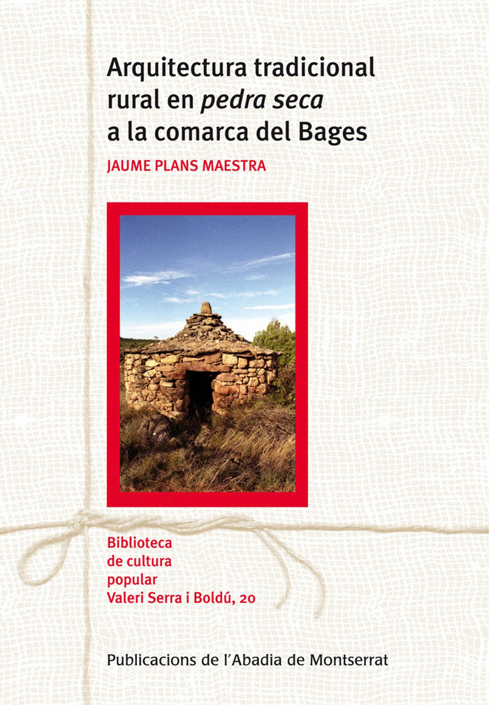 Arquitectura tradicional en pedra seca a la comarca del Bages, de Plans Maestra, Jaume | portada del libro