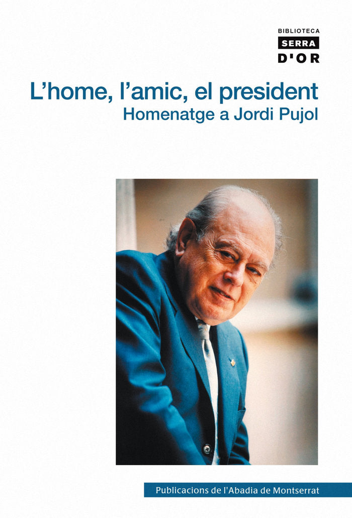 L'home, l'amic, el president, de Manent i Tomàs, Jordi | portada del libro
