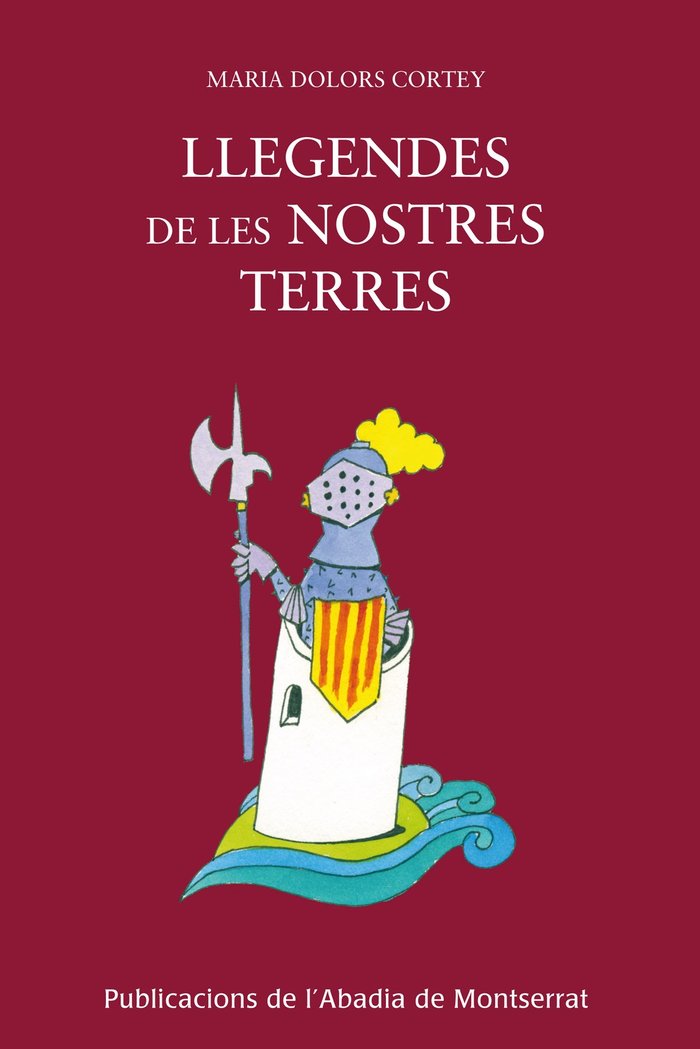 LLEGENDES DE LES NOSTRES TERRES, de CORTEY, MARIA-DOLORS | portada del libro