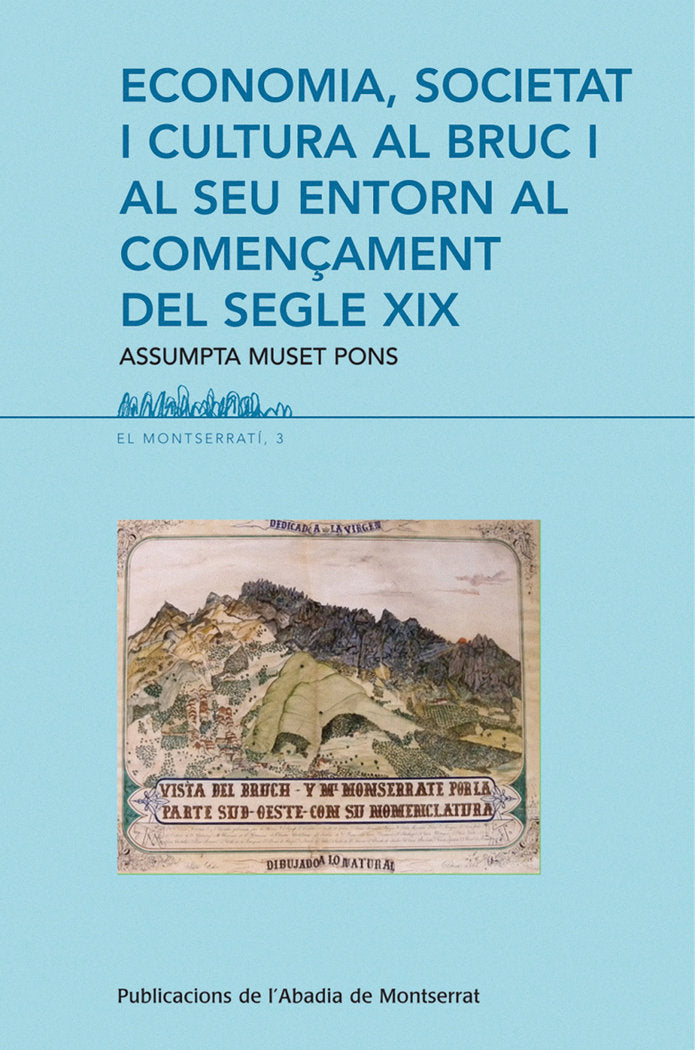 Economia, societat i cultura al Bruc i al seu entorn al començament del segle XIX, de Muset Pons, Assumpta | portada del libr