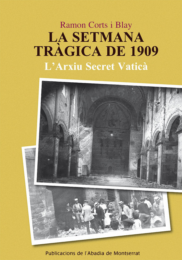 SETMANA TRAGICA DE 1909, LA, de CORTS I BLAY, RAMON | portada del libro