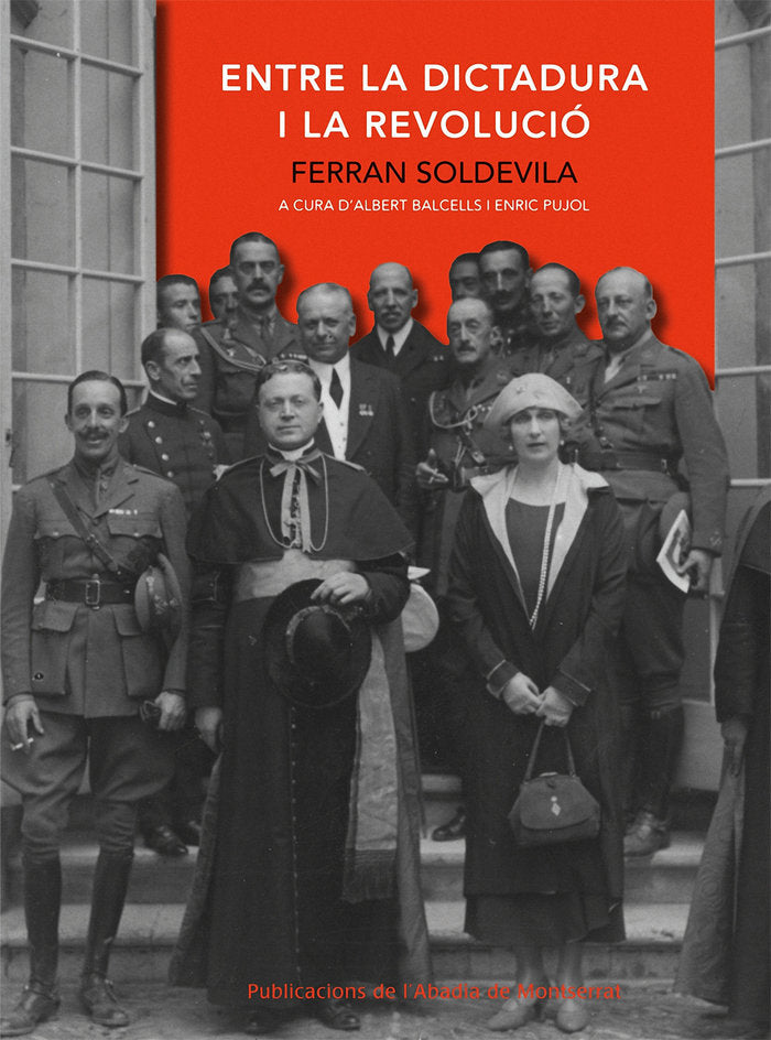Entre la dictadura i la revolució, de Soldevila i Zubiburu, Ferran | portada del libro