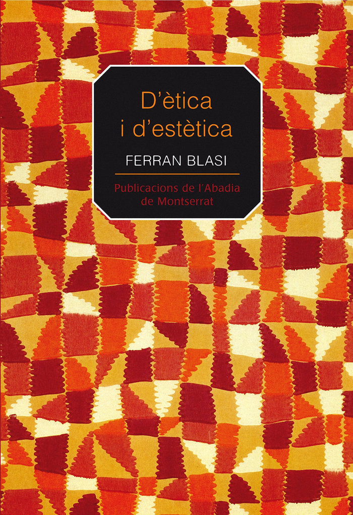 D'ètica i d'estètica, de Blasi i Birbe, Ferran | portada del libro