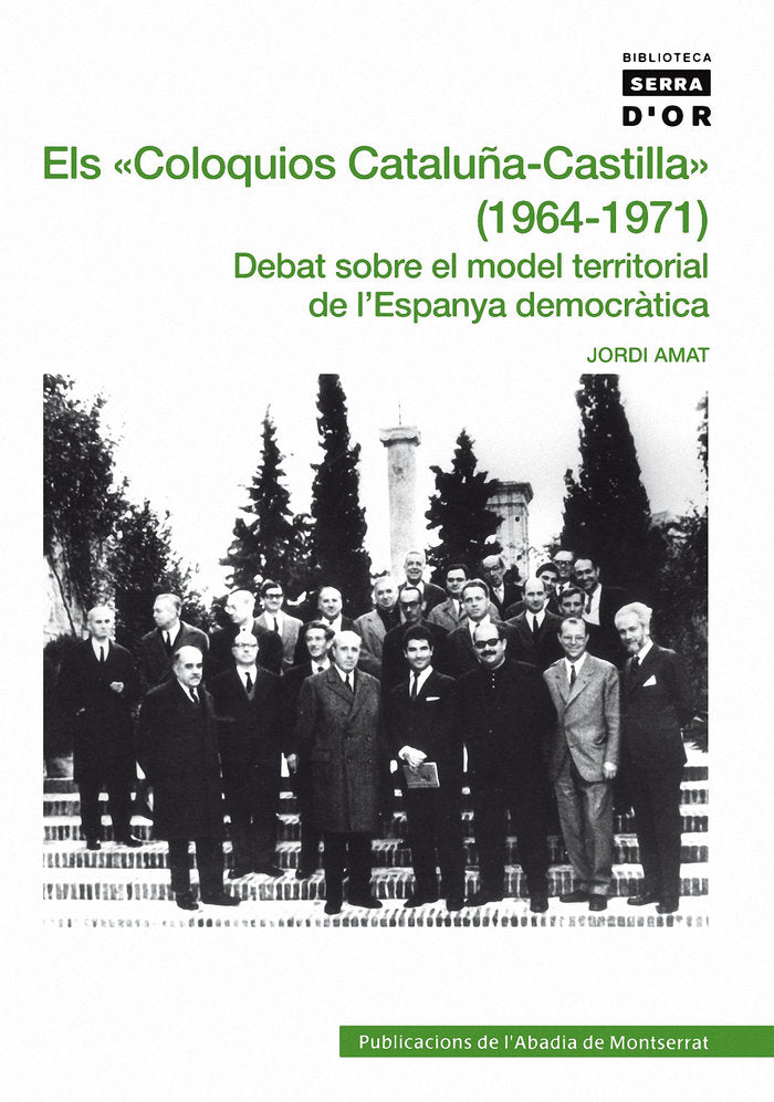Els Coloquios Cataluña-Castilla" (1964-1971)", de Amat Fusté, Jordi | portada del libro