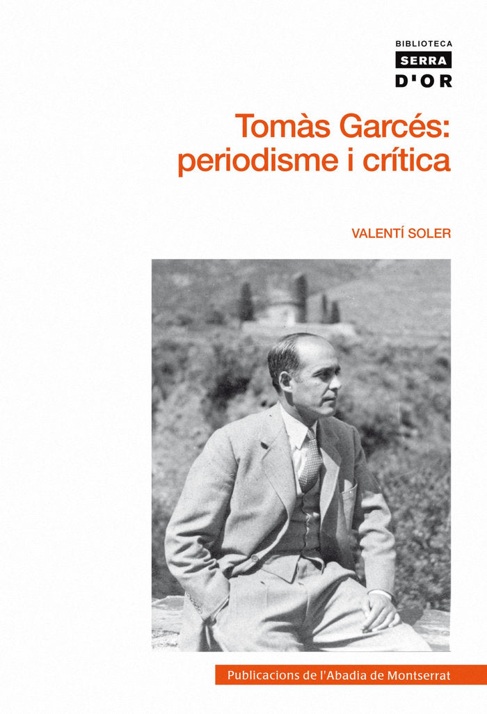 Tomàs Garcés: periodisme i crítica, de Soler Noguera, Valentí | portada del libro