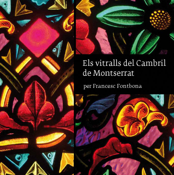 Els vitralls del Cambril de Montserrat, de Fontbona i Missé, Francesc | portada del libro