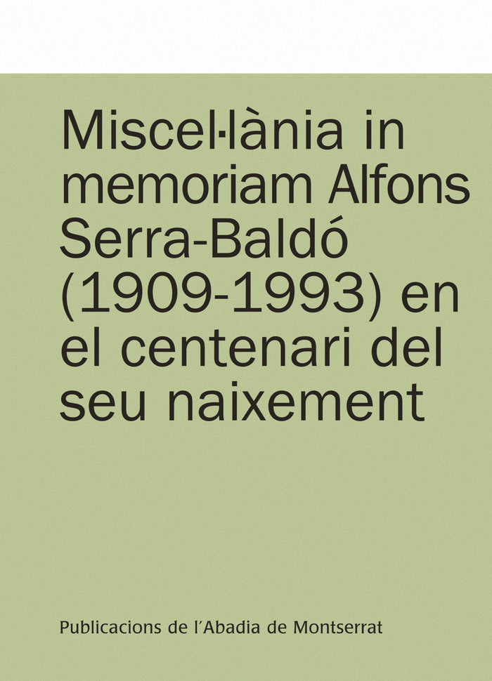 Miscel·lània in memoriam Alfons Serra-Baldó (1909-1993) en el centenari del seu naixement, de Aramon i Serra, Ramon | portada