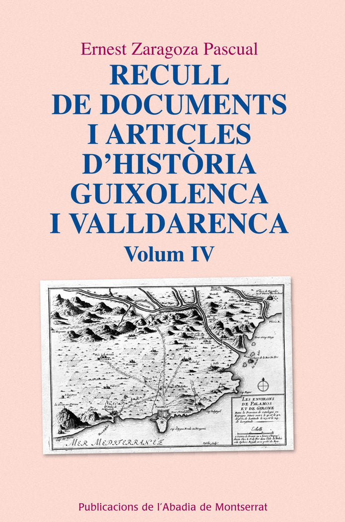 Recull de documents i articles d'història guixolenca i valldarenca, Vol. 4, de Zaragoza Pascual, Ernest | portada del libro