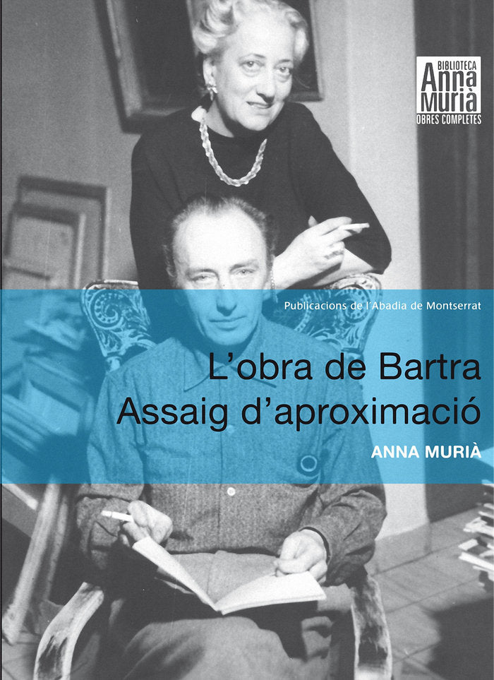 L'obra de Bartra. assaig d'aproximació, de Murià Romaní, Anna | portada del libro