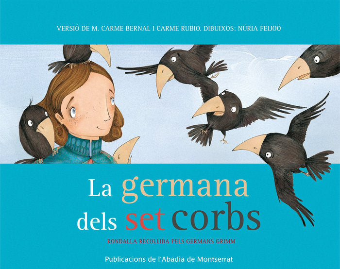 La germana dels set corbs, de Bernal Creus, M. Carme | portada del libro