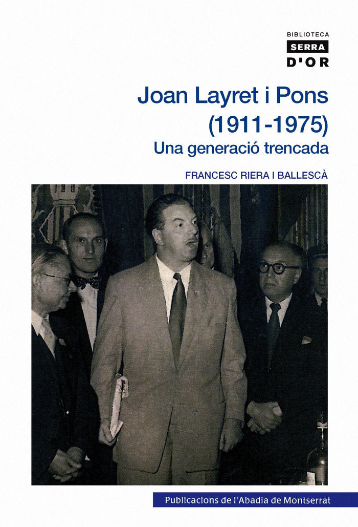 Joan Layret i Pons (1911-1975). Una generació trencada, de Riera i Ballescà, Francesc | portada del libro