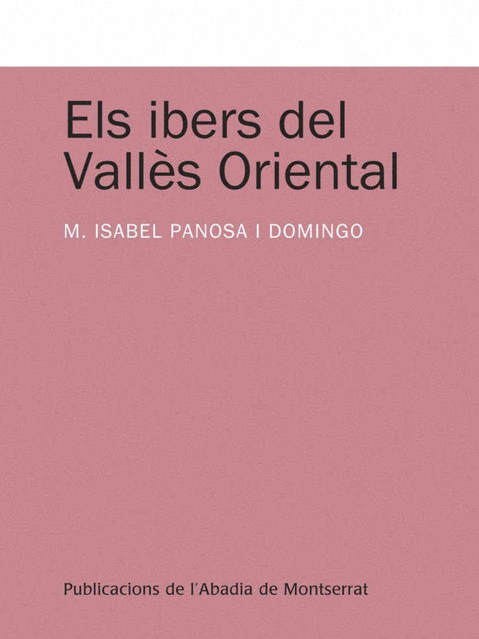 Els ibers del Vallès Oriental, de Panosa i Domingo, M. Isabel | portada del libro