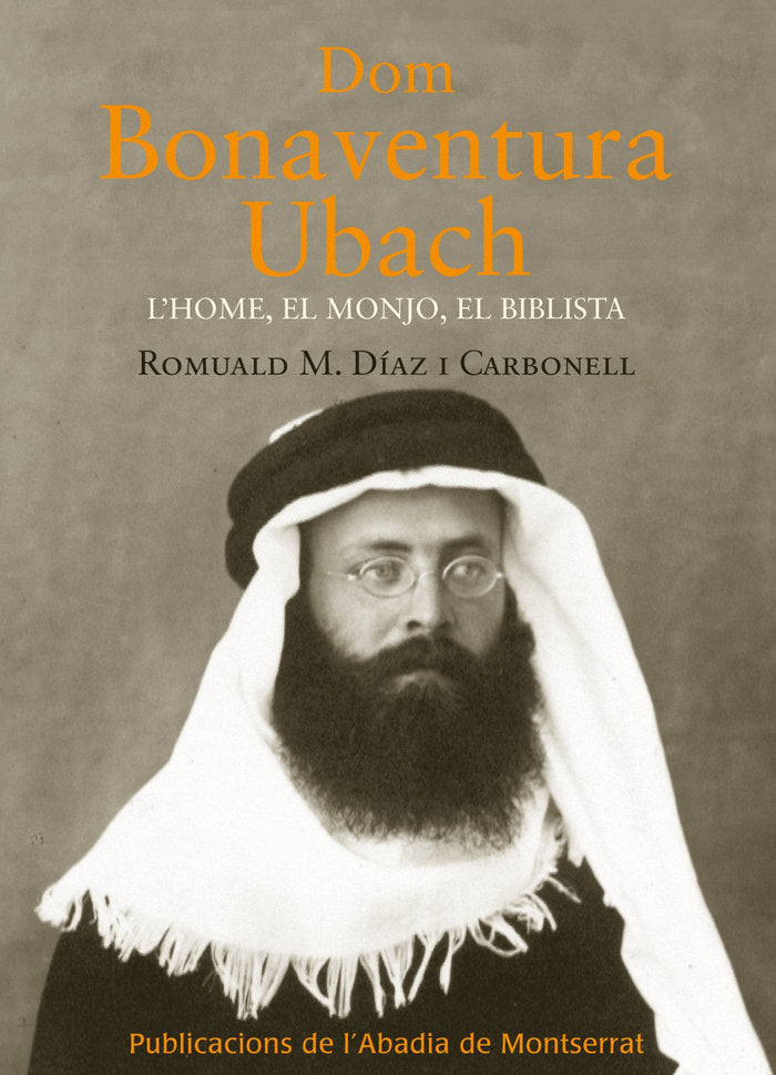 Dom Bonaventura Ubach., de Díaz i Carbonell, Romuald M. | portada del libro