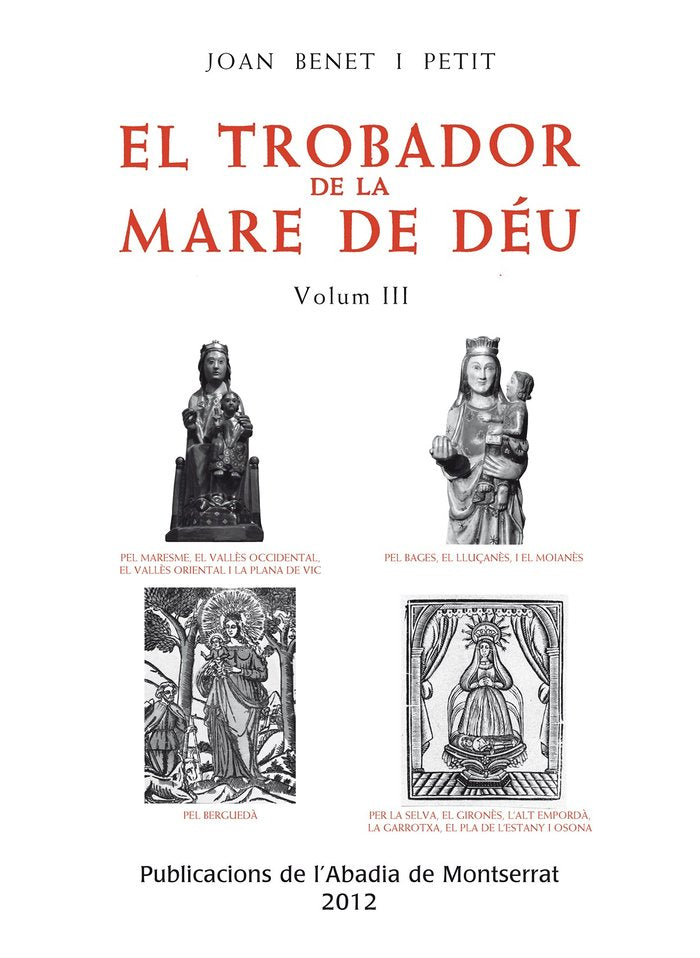 El trobador de la Mare de Déu, Vol. 3, de Benet i Petit, Joan | portada del libro