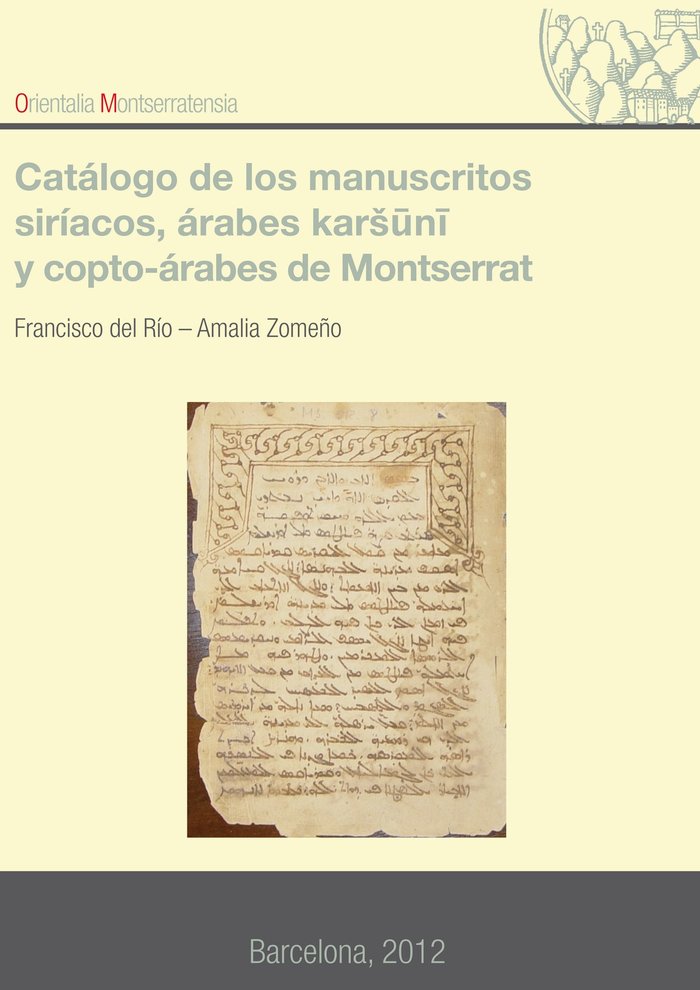 Catalogo de los manuscritos siríacos, árabes karsuni, y copto-árabes de Montserrat, de del Río Sánchez, Francisco | portada d