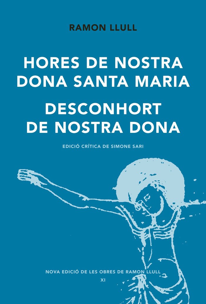 Hores de Nostra Dona Santa Maria. Desconhort de Nostra Dona, de Llull, Ramon | portada del libro