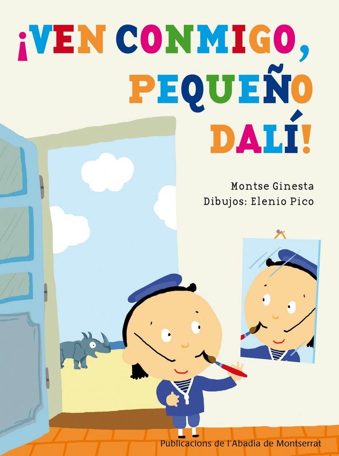 ¡Ven conmigo, pequeño Dalí!, de Ginesta Clavell, Montserrat | portada del libro