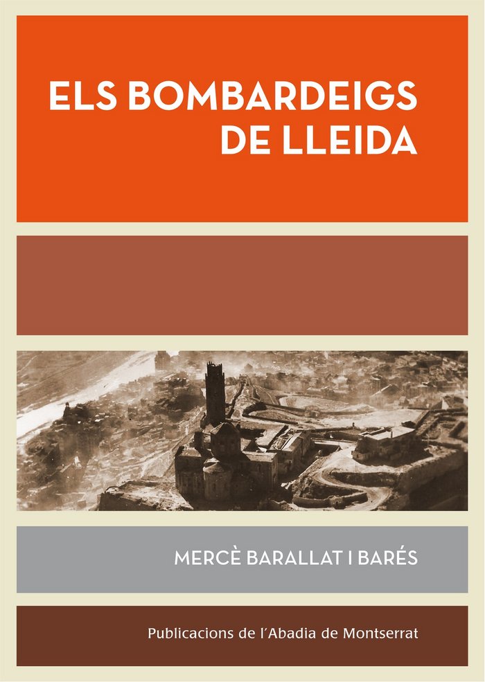 Els bombardeigs de Lleida, de Barallat i Barés, Mercè | portada del libro