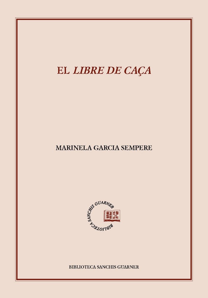 El llibre de caça. Estudi i edició d'un tractat de falconeria medieval, de Garcia Sempere, Marinela | portada del libro