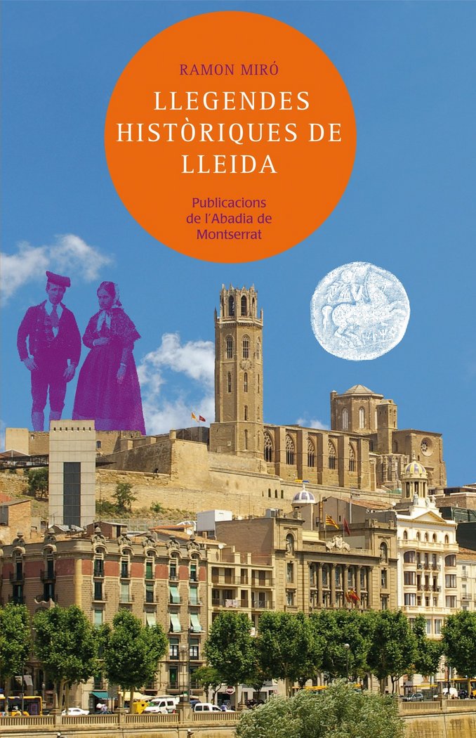 Llegendes històriques de Lleida, de Miró Baldrich, Ramon | portada del libro