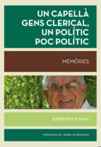 Un capellà gens clerical, un polític poc polític, de Josep Poca Gaya | portada del libro