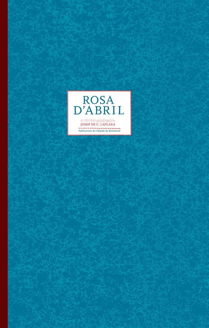 Rosa dÆAbril, de Laplana Puy, Josep de C. | portada del libro