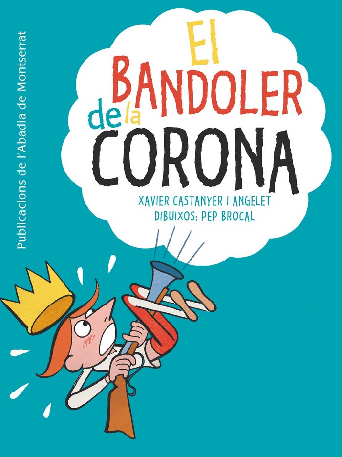 El bandoler de la corona, de Castanyer i Angelet, Xavier | portada del libro