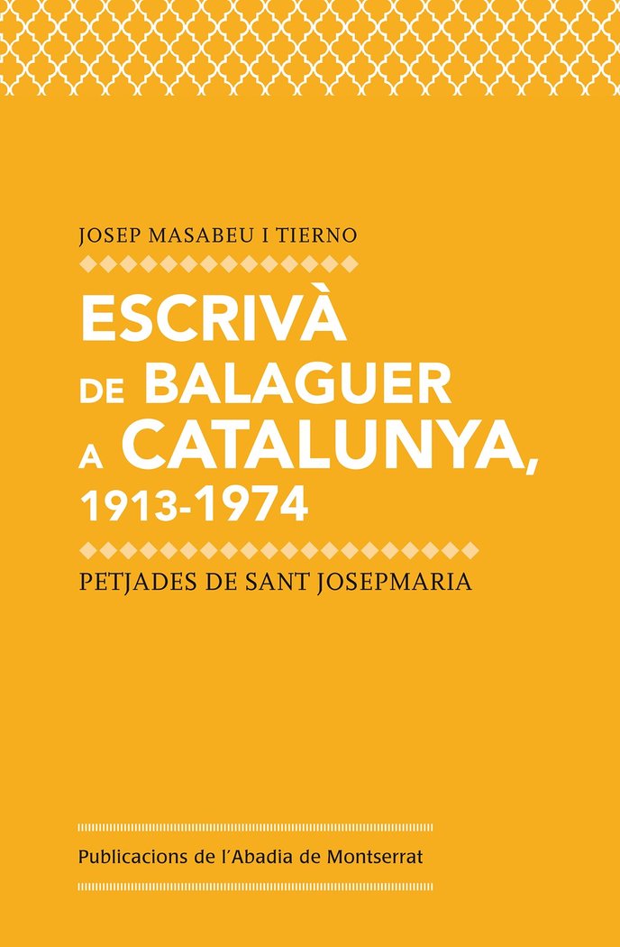 Escrivà de Balaguer a Catalunya, 1913-1974, de MASABEU I TIERNO | portada del libro