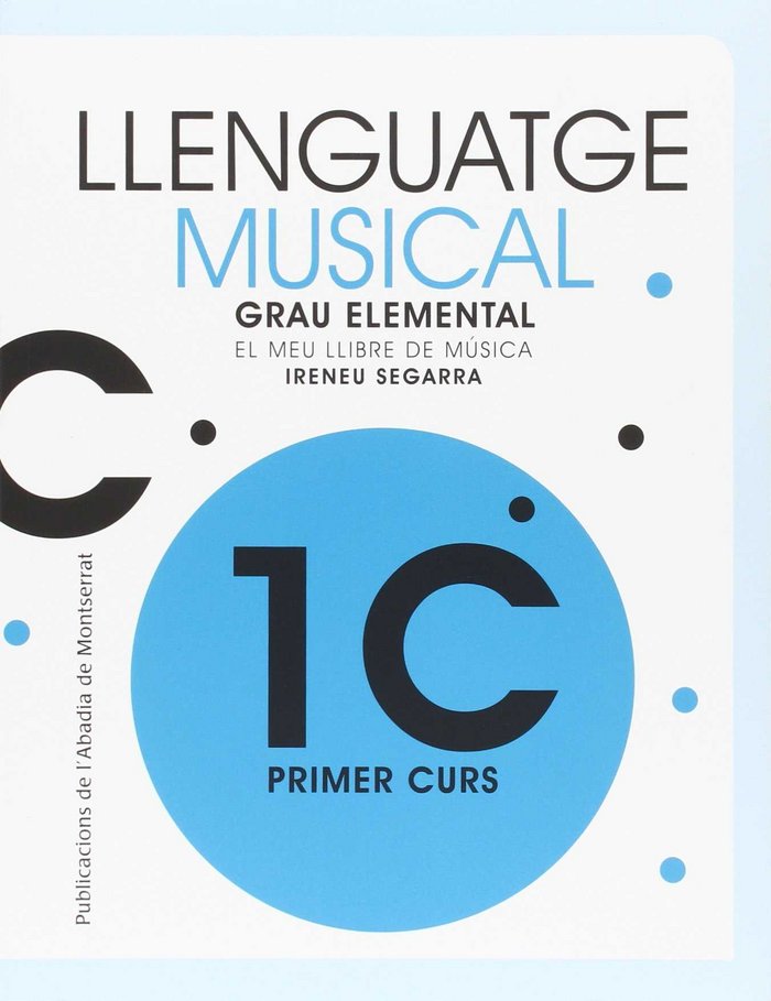 LLENGUAJE MUSICAL 1C, de SEGARRA | portada del libro