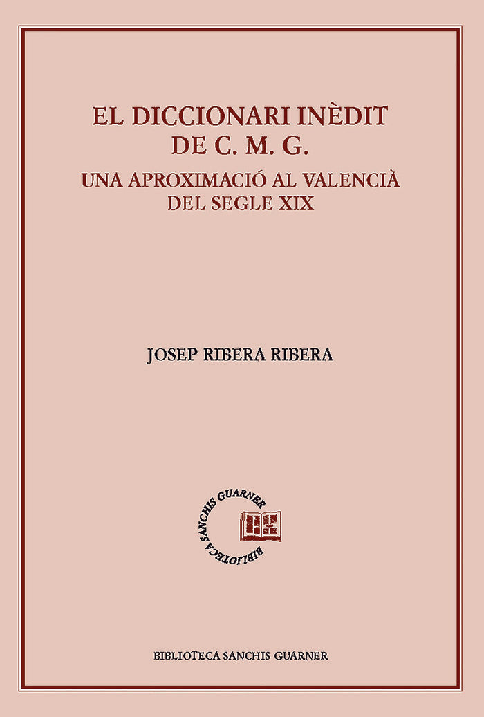 El diccionari inèdit de C.M.G, de Ribera Ribera, Josep | portada del libro