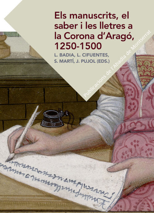 Els manuscrits, el saber i les lletres a la Corona d'Aragó, 1250-1500, de Varios autores | portada del libro