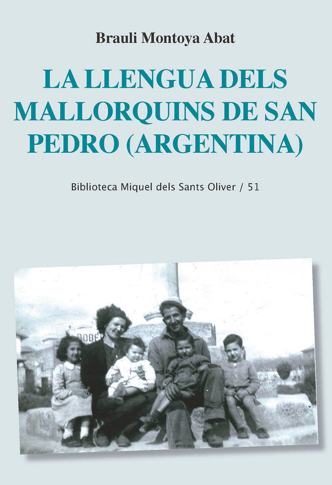 La llengua dels mallorquins de San Pedro (Argentina), de Montoya Abat, Brauli | portada del libro