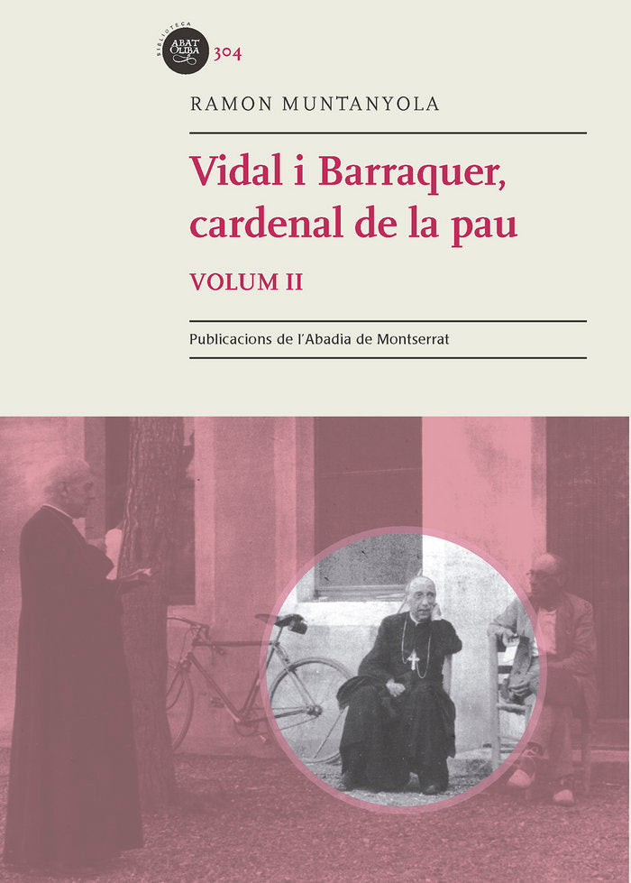 Vidal i Barraquer, Cardenal de la pau. Vol. 2, de Muntanyola i Llorac, Ramon | portada del libro