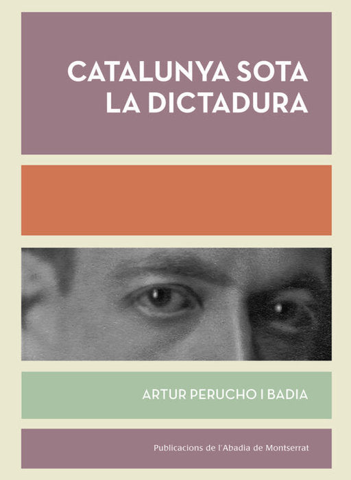 Catalunya sota la Dictadura, de Perucho i Badia, Artur | portada del libro