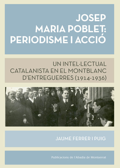 Josep M. Poblet: Periodisme i acció, de Ferrer i Puig, Jaume | portada del libro