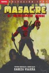 Masacre el mercenario zombie, Cabeza viajera, de BONG DAZO#VICTOR GISCHLER | portada del libro