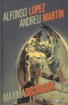 MAXIMA DISCRECION, de LOPEZ | portada del libro