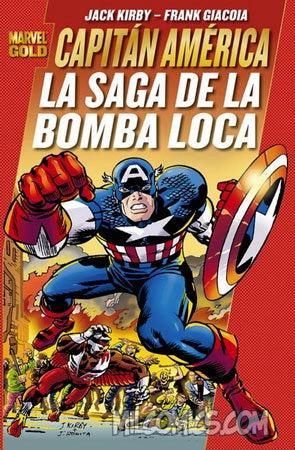 CAPITAN AMERICA.LA SAGA DE LA BOMBA LOCA, de JACK KIRBY#GIACOIA | portada del libro