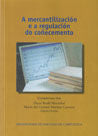 OP/286-A mercantilización e a regulación do coñecemento, de Rodil | portada del libro