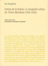 VI/6-Iconos de la tiranía: La recepción crítica de Tirano Banderas (1926-2000), de Dougherty | portada del libro