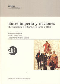 VJ/3-Entre imperio y naciones, de Cagiao Vila, Pilar | portada del libro